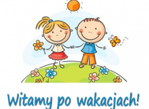 Witamy po wakacjach :)